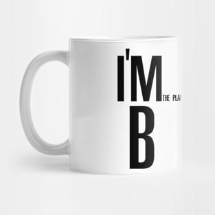 I'm from the planet BYA Mug